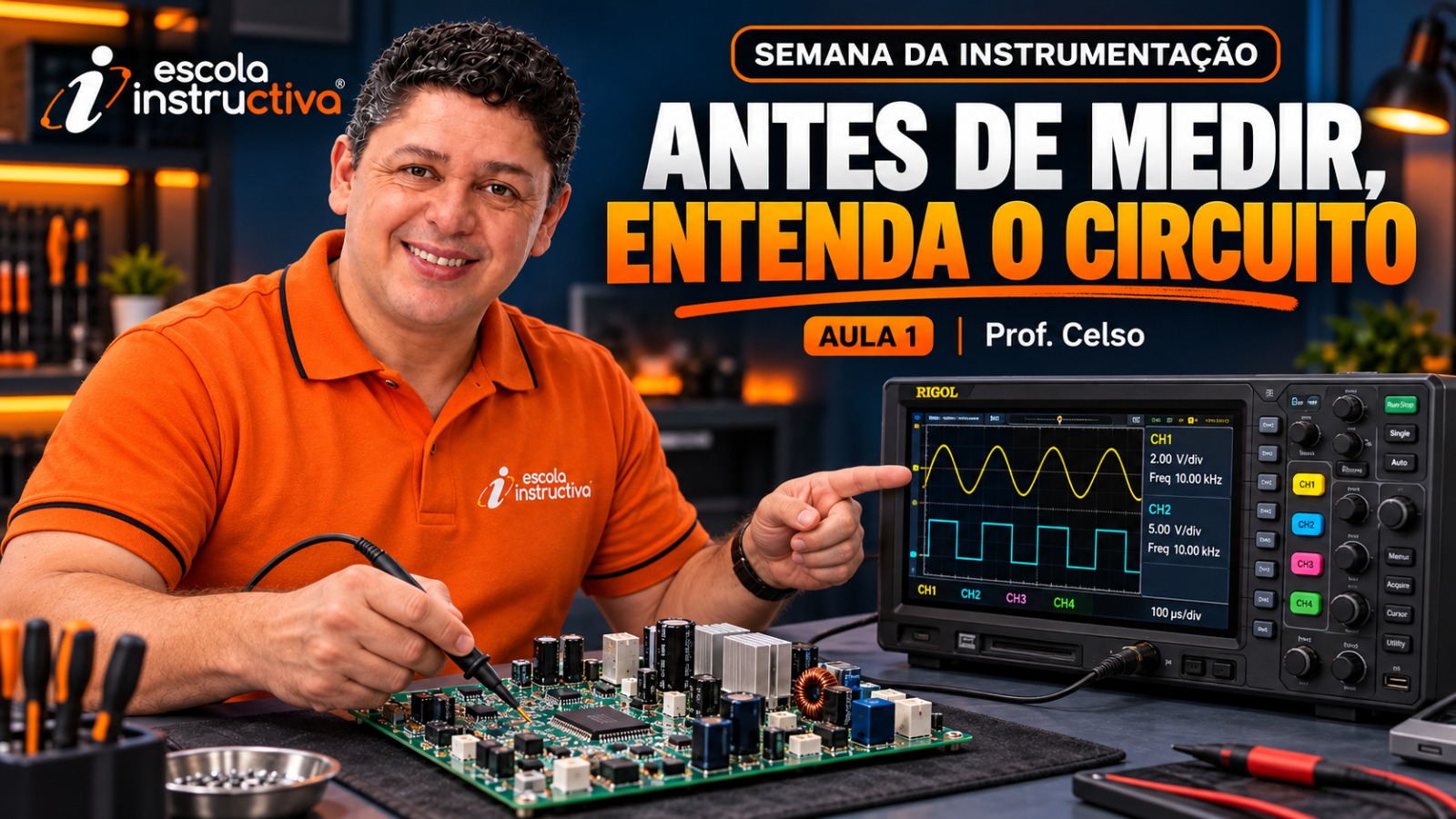 Aula 01: Antes de medir, entenda o circuito.